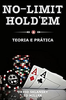 No-limit Holdem - Teoria e Pratica