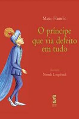 O Príncipe Que Via Defeito Em Tudo