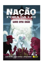 Nação fora da lei: Sangue entre irmãos