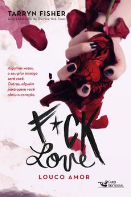 F*cke Love - Louco Amor