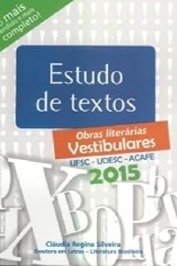 Estudo de Textos: Obras Literárias - Vestibulares 2014