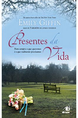 Presentes da vida -Nem sempre o que queremos é o que realmente precisamos