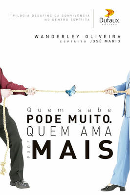 Quem Sabe Pode Muito, Quem Ama Pode Mais