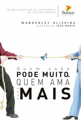 Quem Sabe Pode Muito, Quem Ama Pode Mais