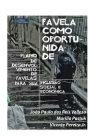 Favela como oportunidade: Plano de Desenvolvimento de Favelas para sua inclusão social