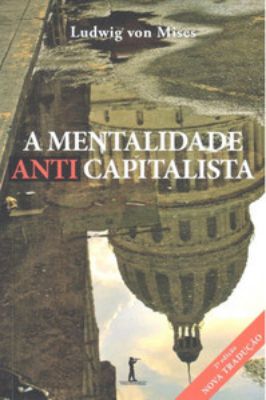 A Mentalidade Anticapitalista