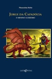 Jorge da Capadócia o Menino Guerreiro
