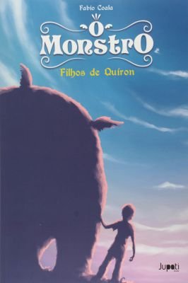 O Monstro. Filhos de Quíron