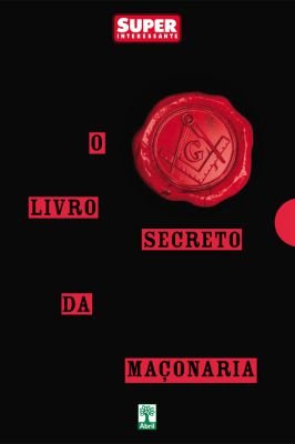 O Livro Secreto da Maçonaria