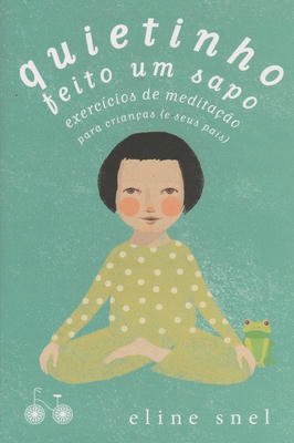 Quietinho feito um sapo