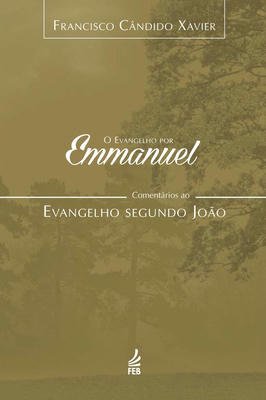 O Evangelho por Emmanuel:Cartas de Paulo