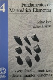 Fundamentos de matemática elementar 4: Sequências, matrizes, determinantes e sistemas