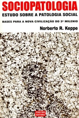 Sociopatologia - Estudo Sobre a Patologia Social