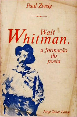 Walt Whitman- a Formação do Poeta