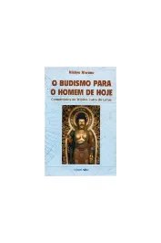 O Budismo para o homem de hoje -Comentários ao tríplice sutra do lotus
