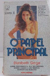O Papel Principal - Livro II