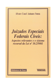 Juizados Especiais Cíveis: Aspectos relevantes e o sistema recursal da Lei