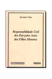 Responsabilidade civil dos pais pelos actos dos filhos menores