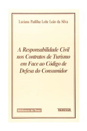 A Responsabilidade Civil nos Contratos de Turismo Em Face ao Código de Defesa do Consumidor