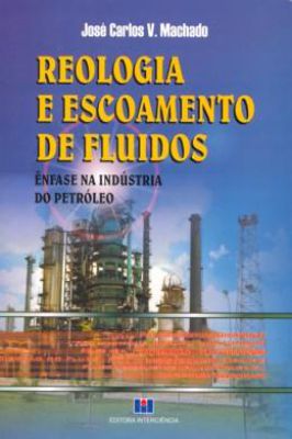 Reologia e Escoamento de Fluidos