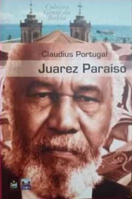 Juarez Paraíso - Coleção Gente da Bahia