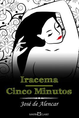 Iracema /cinco Minutos