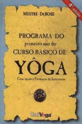 Programa do Priemiro Ano do Curso Básico de Yôga