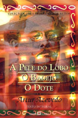 A Pele do Lobo- o Badejo- o Dote