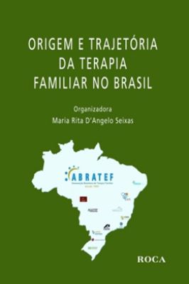 Origem e trajetória da terapia familiar no Brasil