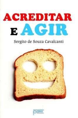 Acreditar e Agir