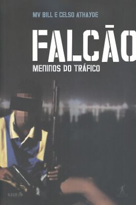 Falcão: Meninos do tráfico de MV Bill e Celso Athayde