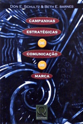 Campanhas Estratégicas de Comunicação de Marca