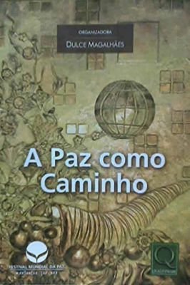 A Paz Como Caminho