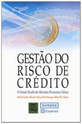 Gestão do risco de crédito – O grande desafio dos mercados financeiros globais