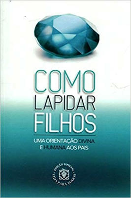 Como Lapidar Filhos