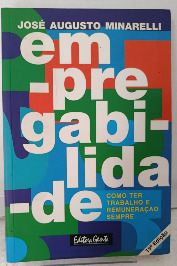 Empregabilidade - Como Ter Trabalho e Remuneração Sempre