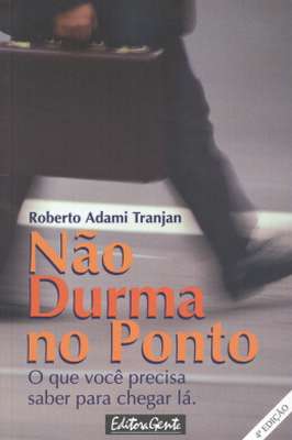 Não durma no ponto o que voce previsa saber para chegar la