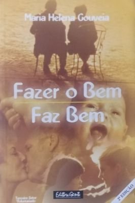 Fazer o Bem Faz Bem