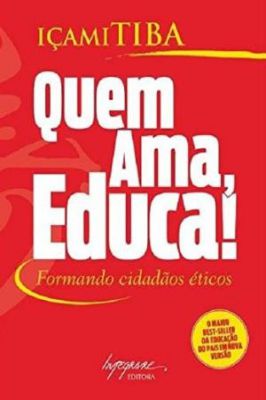 Quem Ama, Educa!