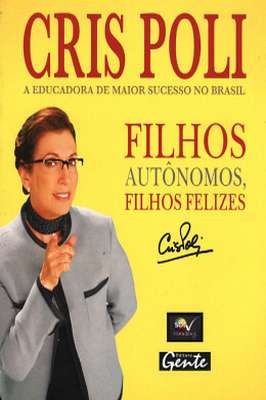 Filhos Autonomos, Filhos Felizes