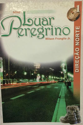 Direçao Norte- Serie Luar Peregrino 1