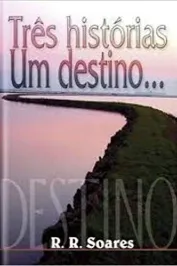 Tres Historias,Um Destino