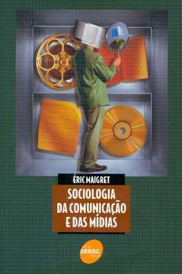 Sociologia da Comunicação e das Mídias