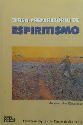 Curso Preparatório de Espiritismo - Area de Ensino - 10a Edição