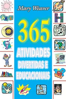 365  Atividades Divertidas e Educacionais