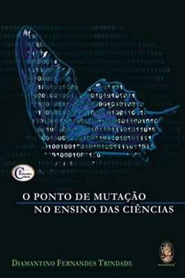 O Ponto de Mutação no Ensino das Ciências