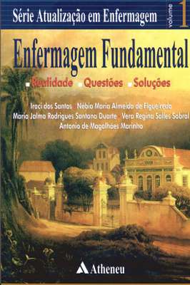 Enfermagem Fundamental: Realidade, Questões e Soluções