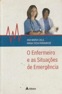 O Enfermeiro e as Situações de Emergência