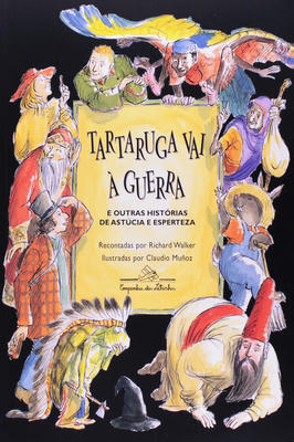 Tartaruga Vai a Guerra e Outras Historias de Astucia e Esperteza