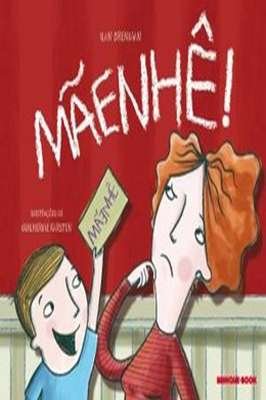 Mãenhê! livro de Ilan Brenman